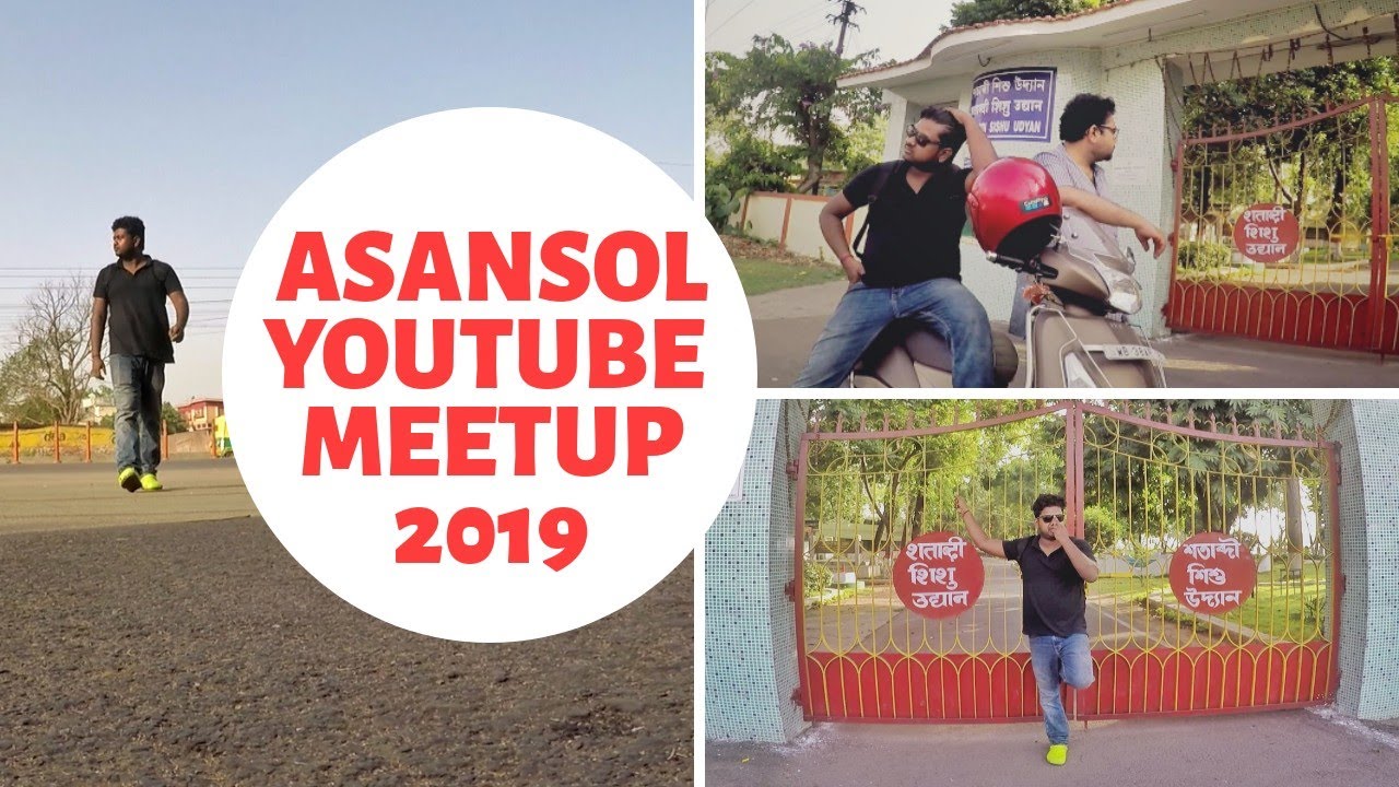 YouTube Meetup in Asansol 2019 | Satabdi Park Streets of Asansol