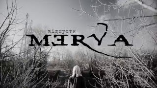 Miniatura de vídeo de "Merva - Відпусти ( Official Video)"