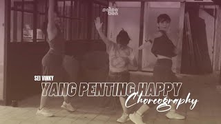 YANG PENTING HAPPY-Vita Alvia | Salsation Choreography By SEI VINKY