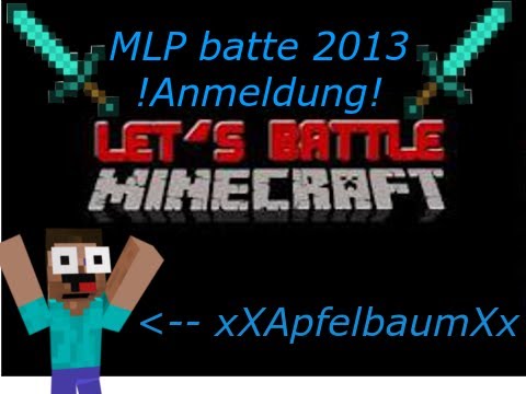 Anmeldung für's MLP battle 2013! -UltimateApfelbaum