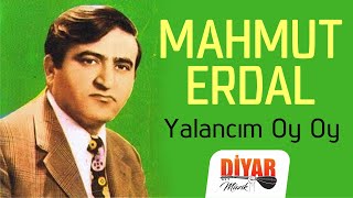 Mahmut Erdal - Yalancım Oy Oy