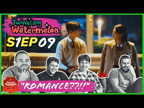 Twinkling Watermelon Ep 9 Reaction & Review! ROMANCE?