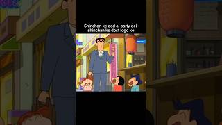 Shinchan ke dad aj shinchan ke dost logo ko party de 🥳🎉 #shinchan #viralshorts #shinchanfunny