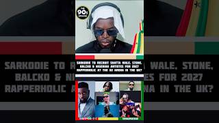 @OfficialSarkodie To Recruit @Shattawalegh , @Stonebwoy, @BlackSherifMusic  For 2027 Rapperholic