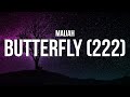 Maijah  butterfly 222 lyrics