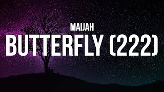 Maijah - Butterfly (222) (Lyrics)