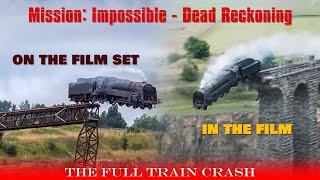 Mission: Impossible - Dead Reckoning | Detailed look into the train crash & the film set.