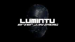 Download lagu LUMINTU - ERTER JAY (MASAMPER REMIX 2023) MDS