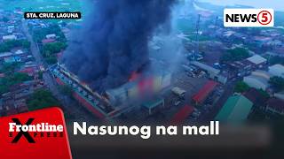 Shopping mall sa Santa Cruz Laguna higit 12 oras nasunog Frontline Express