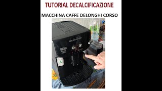 TUTORIAL DECALCIFICAZIONE Macchina del caffe' DELONGHI CORSO
