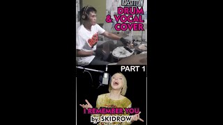 Skidrow : I Remember You ( Drum & Vocal Cover ) by. Denny Barnas Feat Alyona !! #short