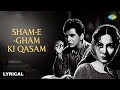 Sham E Gham Ki Qasam Lyrical Footpath Talat Mahmood Dilip Kumar Meena Kumari