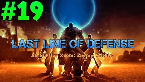 [19] Last Line of Defense: An Xcom NLP