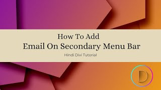How To Add Email On Secondary Menu Bar In WordPress | Divi Theme