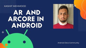 Introduction  to Augmented Reality and ARCore  in English/Urdu | Android Session Part 1