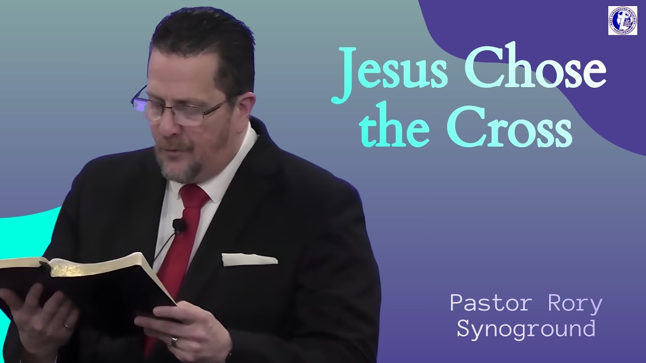 REDEEMED FROM THE CURSE/ Jesus Chose the Cross with Pastor Rory ...