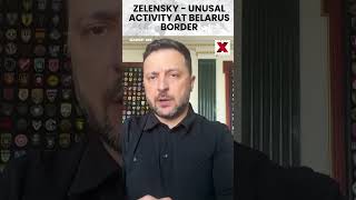 Zelenskyy warns of unusual activity near Belarus border|#viral NewsX World