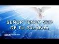 👏👏ORACIÓN DE LA MAÑANA 👏👏SEÑOR TENGO SED DE TU PALABRA