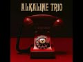 Alkaline Trio-Is This Thing Cursed? (Full)