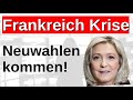 Frankreich unregierbar! Neuwahlen in Frankreich! Ursula VdL in Alarm Zustand! Le Pen auf dem Sprung!