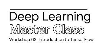 02 Introduction to Tensor Flow 2.3 | Deep Learning Master Class