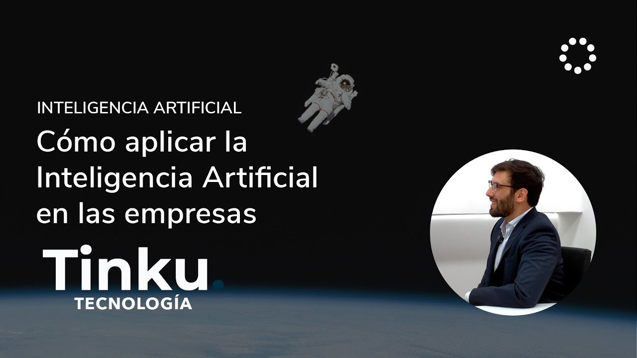 Cómo aplicar la Inteligencia Artificial en las empresas - YouTube