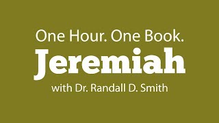 One Hour. One Book Jeremiah