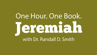 One Hour. One Book: Jeremiah