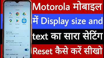 Motorola mobile mein display size and text ka sara setting reset kaise karen