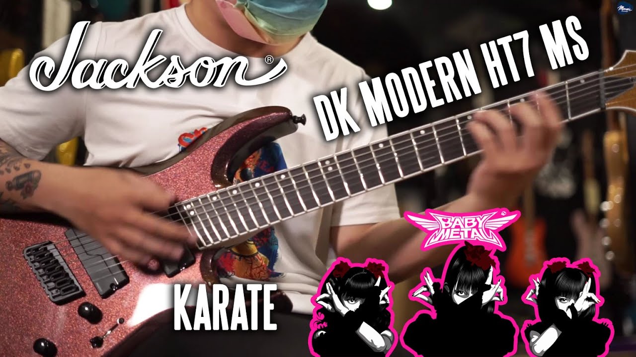 7 สายเฟรตเอียงตัวแรงสีจี๊ด | Cover | Karate - BABYMETAL | Jackson  DK Modern HT7 MS