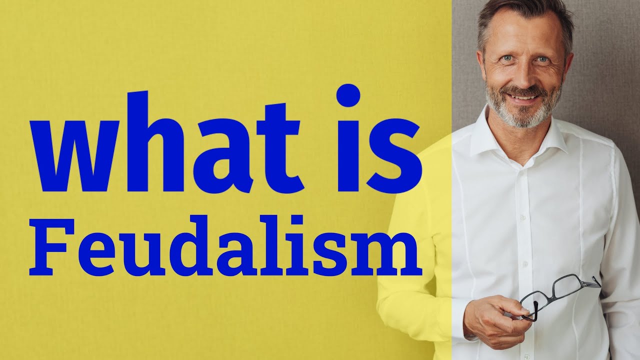 Feudalism Meaning Of Feudalism Youtube