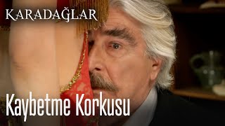 Kaybetme Korkusu - Karadağlar