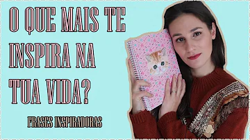 O que te inspira mais?