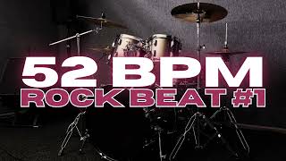 52 BPM - Rock Drum Beat - Loop 1