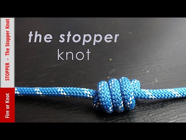 Knot Instruction - The Stopper Knot 