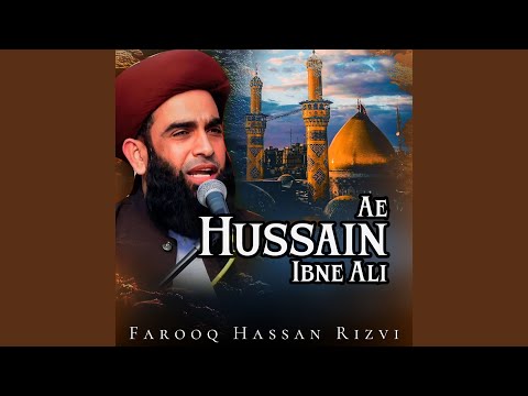 Ae Hussain Ibne Ali