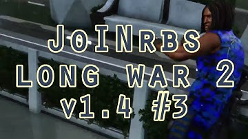 JoINrbs Plays Long War 2 v1.4 Legend Ironman #3: Demon Breaker