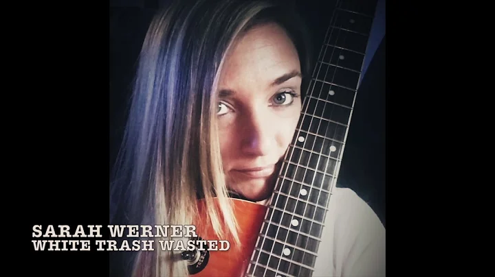 White Trash Wasted by Sarah Werner