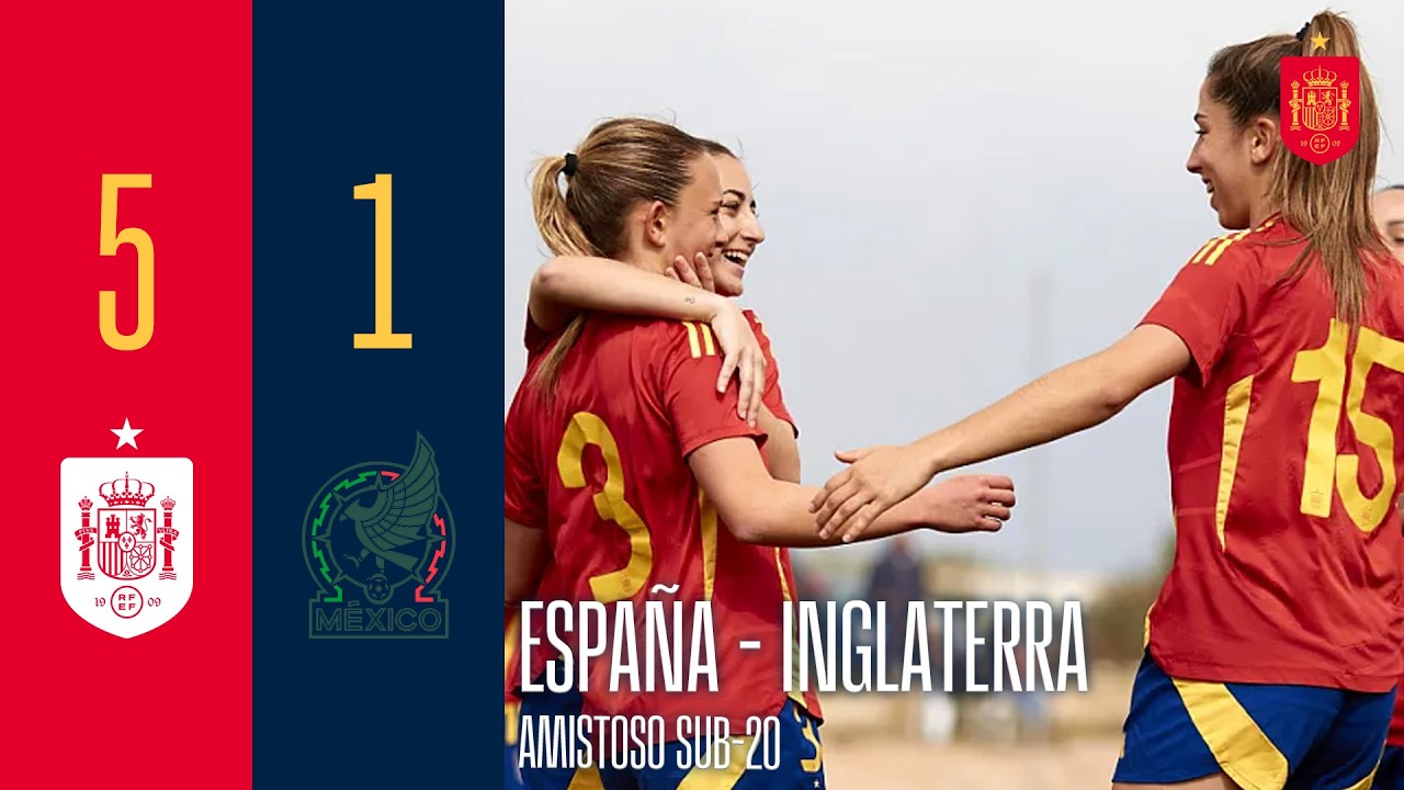 RESUMEN I España 5-1 México I Sub-20 femenino I Partido Internacional Amistoso| 🔴 SEFUTBOL