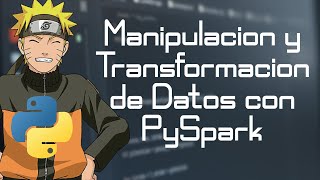 [PRÁCTICO] Manipulación y Transformación de Datos con PySpark - WLP #python #pyspark #dataengineer