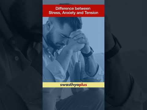 Difference between Stress, Anxiety and Tension | Dr Utkarsh Mankar | #Shorts