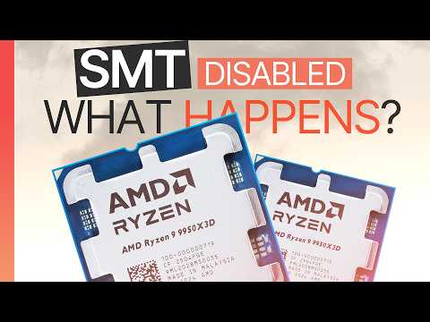 AMD 9950X3D — What Happens If You Disable SMT?