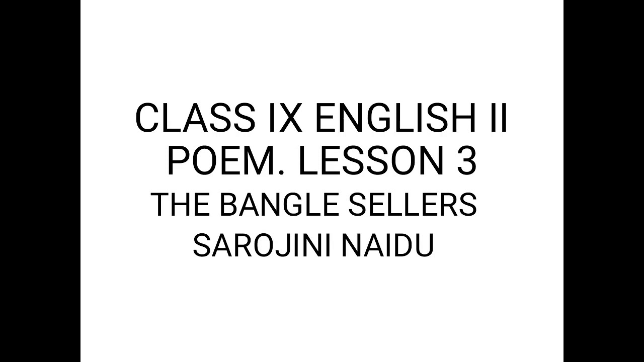 Class IX Eng 2 Poem Lesson 3 The Bangle Sellers YouTube