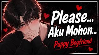 Rasanya Punya Puppy Boyfriend Yang Manis [ASMR Boyfriend Roleplay]