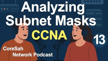 CCNA Chapter 13 Podcast | Analyzing Subnet Masks | CCNA 200 301   #ccna #ccna200301 #cisco
