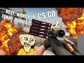 FUNNY | BEST | WORST MOMENTS IN CS:GO