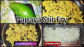 Papaya Stir Fry | Easy Recipe | M's Daily Digital Diary
