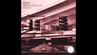BADE007 - DkA - Mind Looped (Cocolores Remix)