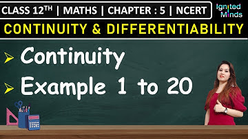 Class 12th Maths Chapter 5 | Continuity | Example 1 to 20 | NCERT