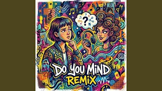 Do You Mind Slowed - ProdbyDrumzx
